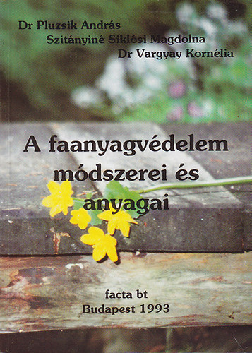 A faanyagv�delem m�dszerei �s anyagai