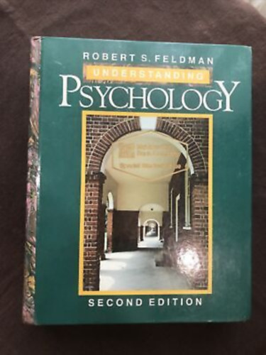 Robert S. Feldman - Understanding Psychology -Second edition- A pszichol�gia meg�rt�se