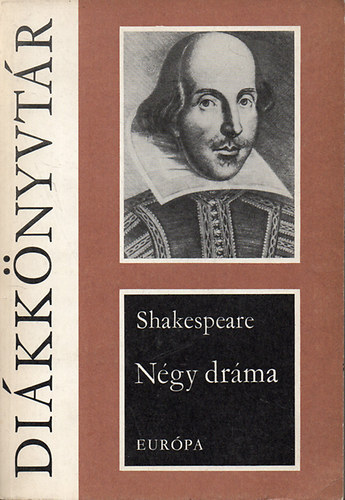 William Shakespeare - Ngy drma - Julius Caesar - Hamlet - Szentivnji lom - Lear kirly