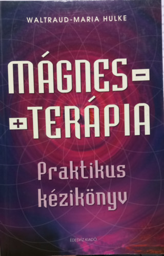 M�gnes ter�pia Praktikus k�zik�nyv