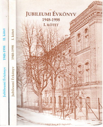 Szekeres Sndor  (szerk.) - Jubileumi vknyv (1948-1998) I-II.
