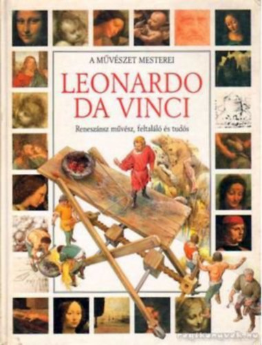 Leonardo da Vinci (A Mvszet Mesterei)