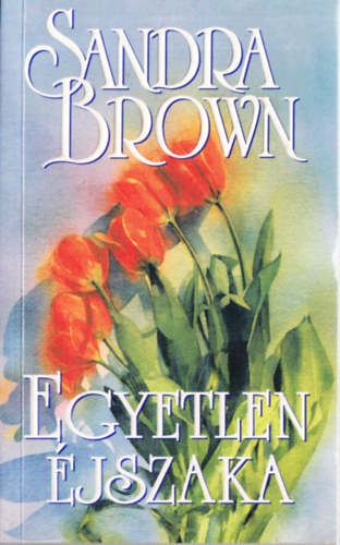 Egyetlen �jszaka (F. Nagy Piroska ford�t�sa)