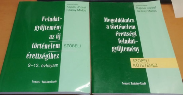 Feladatgyjtemny az j trtnelem rettsgihez 9-12. vfolyam szbeli + Megoldkulcs a trtnelem rettsgi feladatgyjtemny szbeli ktethez (2 fzet)