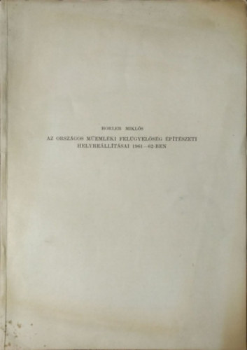 Az Orszgos Memlki Felgyelsg ptszeti helyrelltsai 1961-62-ben