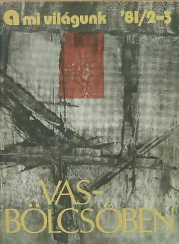 Vasb�lcs�ben (dedik�lt)