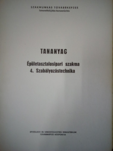 Tananyag - pletasztalosiparosi szakma 4. - Szablyozstechnika