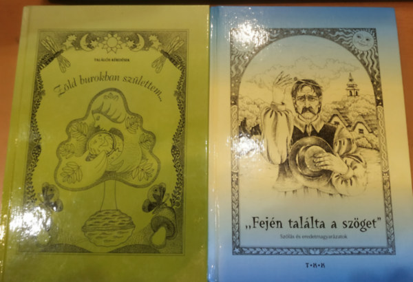 2 db "Fej�n tal�lta a sz�get" + Z�ld burokban sz�lettem