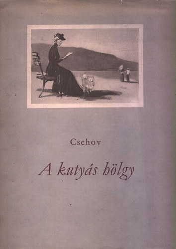 Anton Pavlovics Csehov - A kutys hlgy