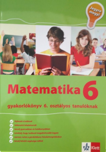 Tanja Koncan; Vilma Moderc; Rozalija Strojan - Matematika Gyakorlknyv 6 - Jegyre Megy