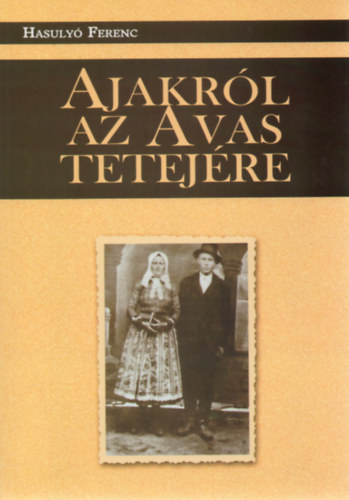 Ajakrl az Avas tetejre