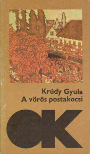 Krdy Gyula - A vrs postakocsi (olcs knyvtr)