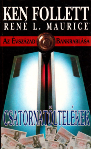 Csatornatltelkek (Az vszzad bankrablsa)