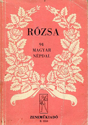 Rzsa (94 magyar npdal)