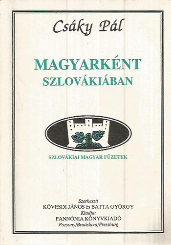 Magyarknt Szlovkiban (Szlovkiai Magyar Fzetek)