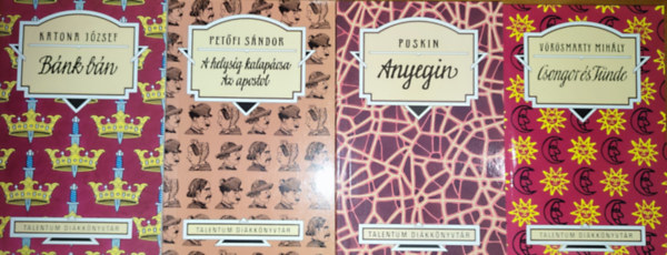 4db k�telez� olvasm�ny - Katona J�zsef-B�nk b�n, V�r�smarty Mih�ly-Csongor �s T�nde, Pet�fi S�ndor-A helys�g kalap�csa/Az apostol, Puskin-Anyegin