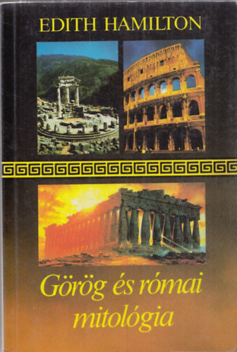 Edith Hamilton - Grg s rmai mitolgia