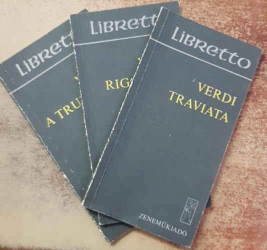 Rigoletto-A trubadr-Traviata (libretto)
