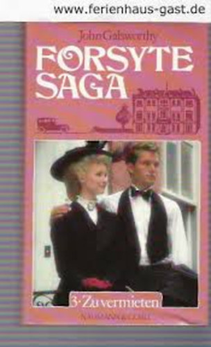 John Galsworthy - Forsyte saga - 3. Zuvermieten