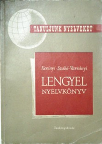 Szab� D�nes, Vars�nyi Istv�n Ker�nyi Gr�cia - Lengyel nyelvk�nyv (Tanuljunk nyelveket)