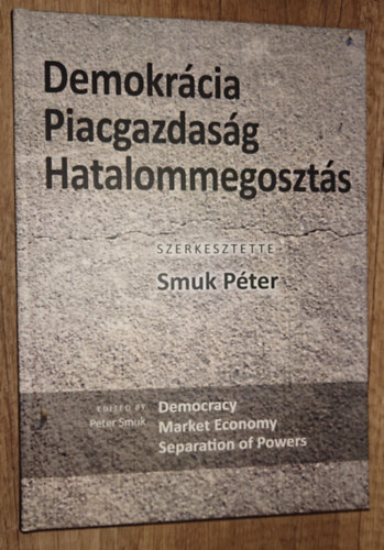 Demokr�cia - Piacgazdas�g - Hatalommegoszt�s