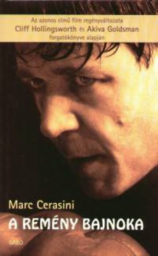 Marc Cerasini - A remny bajnoka