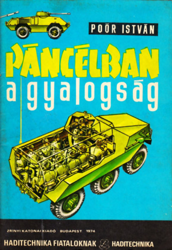 P�nc�lban a gyalogs�g (Haditechnika fiataloknak)