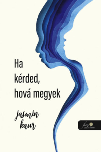 Ha k�rded, hov� megyek