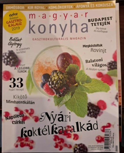 Magyar Konyha Gasztrokultursi Magazin 2019. jlius-augusztus 43. vfolyam 7-8. szm - Nyri koktl kavalkd