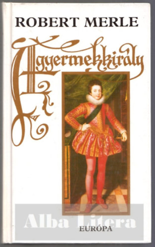 A gyermekkirly - francia histria  VIII.