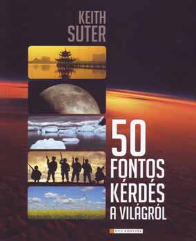 Keith Suter - 50 fontos k�rd�s a vil�gr�l