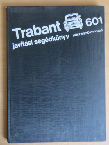 Trabant 601 jav�t�si seg�dk�nyv