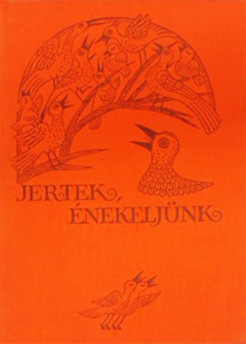 Cz�vek Oliv�r-Kert�sz Andr�sn�-Iv�nyi Tiborn� - Jertek, �nekelj�nk - Gyermek�nekek