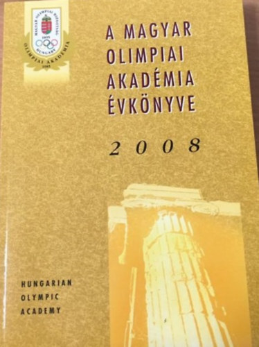 A magyar Olimpiai Akadmia vknyve 2008