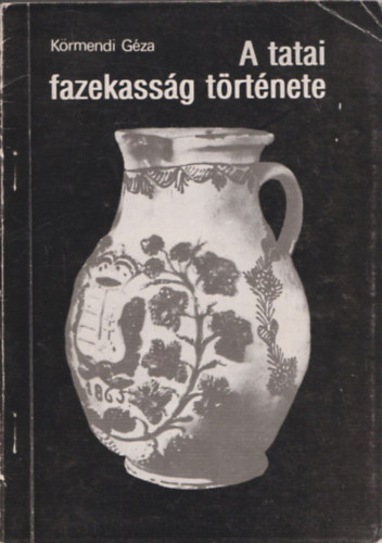 A tatai fazekassg trtnete