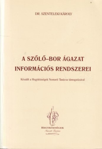 A sz�l�-bor �gazat inform�ci�s rendszerei