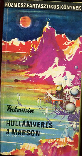 Hullmvers a Marson / Bbormmia - 2m egy ktetben (Kozmosz Fantasztikus Knyvek)