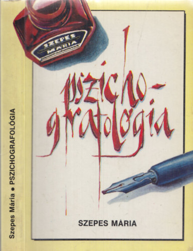 Szepes Mria - Pszichografolgia: Az ervonalak metafizikja-Az rsban rejl jelkpek olvassnak tanknyve - Alrt pldny!