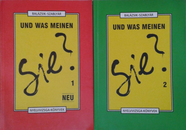Und was meinen Sie? I-II.
