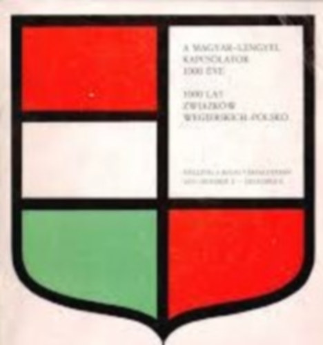 A magyar-lengyel kapcsolatok 1000 ve