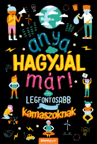 Marnie Willow - Anya, hagyjl mr! - A vilg legfontosabb krdseirl kamaszoknak
