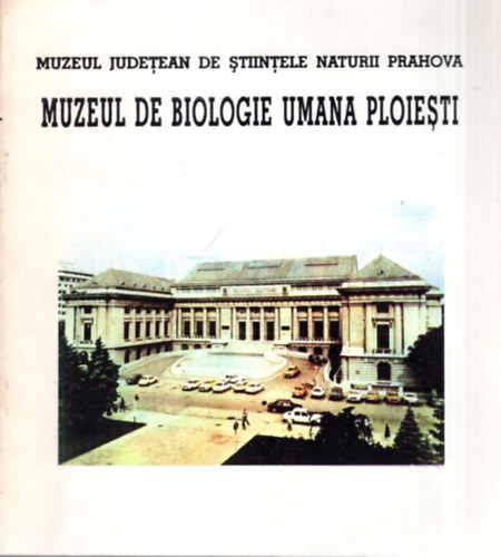 Muzeul de biologie umana ploiesti ( romn helytrtneti katalgus ) kpeslapokkal