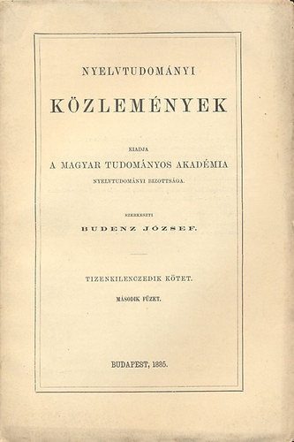 Nyelvtudomnyi kzlemnyek - 19. ktet 2. fzet - 1885.