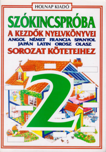 Holnap Kiadó - Szókincspróba a kezdők nyelvkönyvei sorozataihoz 2