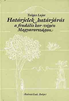 Hatrjelek, hatrjrs a feudlis kor vgn Magyarorszgon