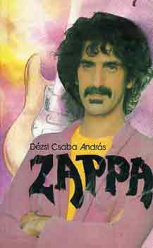 Frank Zappa s az tlet szlanyjai