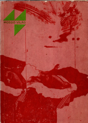 Szab B. Istvn  (szerk.) - Mozg Vilg - Els fzet, 1971. janur