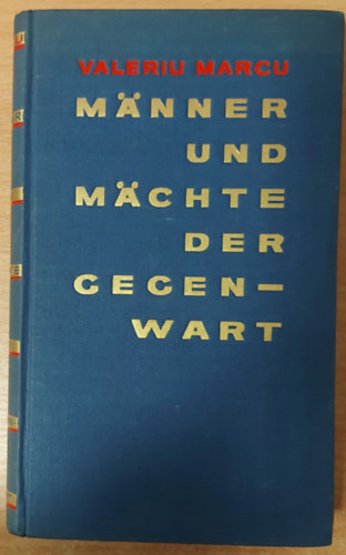 Valeriu Marcu - Mnner und Mchte der Gegenwart