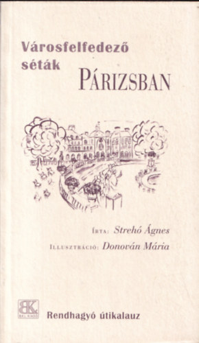 Vrosfelfedez stk Prizsban - Rendhagy tikalauz