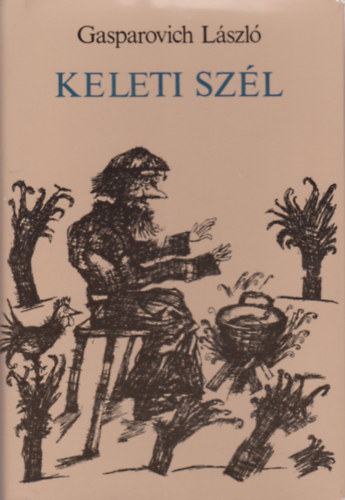 Gasparovich Lszl - Keleti szl